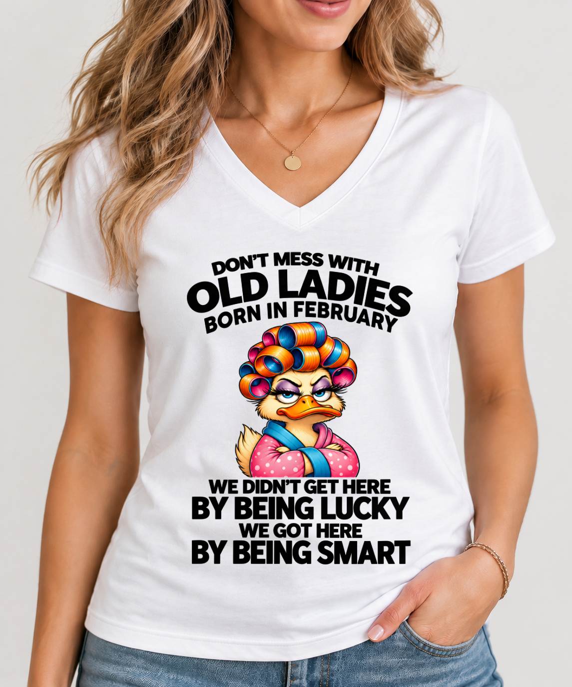 FEBRUARY SHIRT Don't Mess With Old Ladies - For Women - Virgo02 (SKU2609-304-02)
