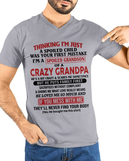 I'm A Spoiled Grandson Of A Crazy Grandpa T-Shirt – Birthday Gift From Grandpa / Man - virgo00 (SKU10-05-00)
