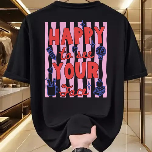 Best Student Shirt, Funny Back To School UnisexT-Shirt/Hoodie/Sweatshirt HLT00 - Happy to See Your Face Teacher Back to School Teachers Kids T-Shirt