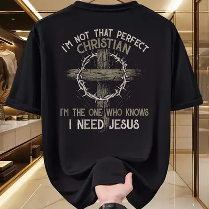 Christian Tee, Christian Faith Unisex T-Shirt/Hoodie/Sweatshirt HLT00 - I_m Not That Perfect Christian _m The One That Knows T-Shirt