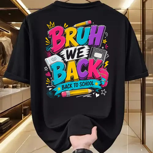 Best Student Shirt, Funny Back To School UnisexT-Shirt/Hoodie/Sweatshirt HLT00 - Bruh We Back First Day of School Funny Student Teacher Kids T-Shirt (2)