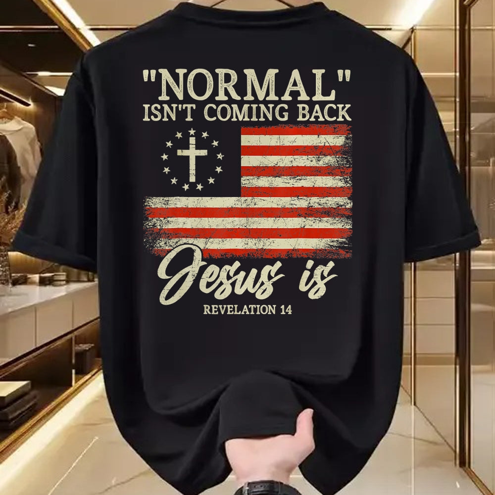 Christian Tee, Christian Faith Unisex T-Shirt/Hoodie/Sweatshirt HLT00 - Christian Normal Isn_t Coming Back Jesus Is Gift T-Shirt