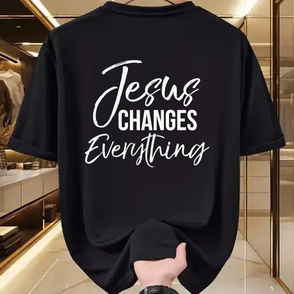 Christian Tee, Christian Faith Unisex T-Shirt/Hoodie/Sweatshirt HLT00 - Jesus Changes Everything Shirt Christian Baptism & Salvation T-Shirt