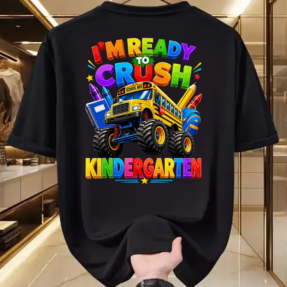 Best Student Shirt, Funny Back To School UnisexT-Shirt/Hoodie/Sweatshirt HLT00 - I_m Ready to Crush Kindergarten Back to School Boys Girls T-Shirt