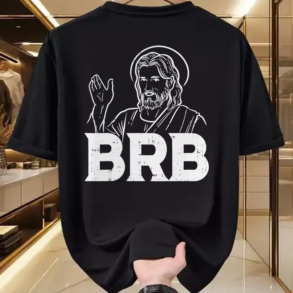 Christian Tee, Christian Faith Unisex T-Shirt/Hoodie/Sweatshirt HLT00 - Jesus Brb Funny God Jesus Faith Resurrection Christian Gift T-Shirt