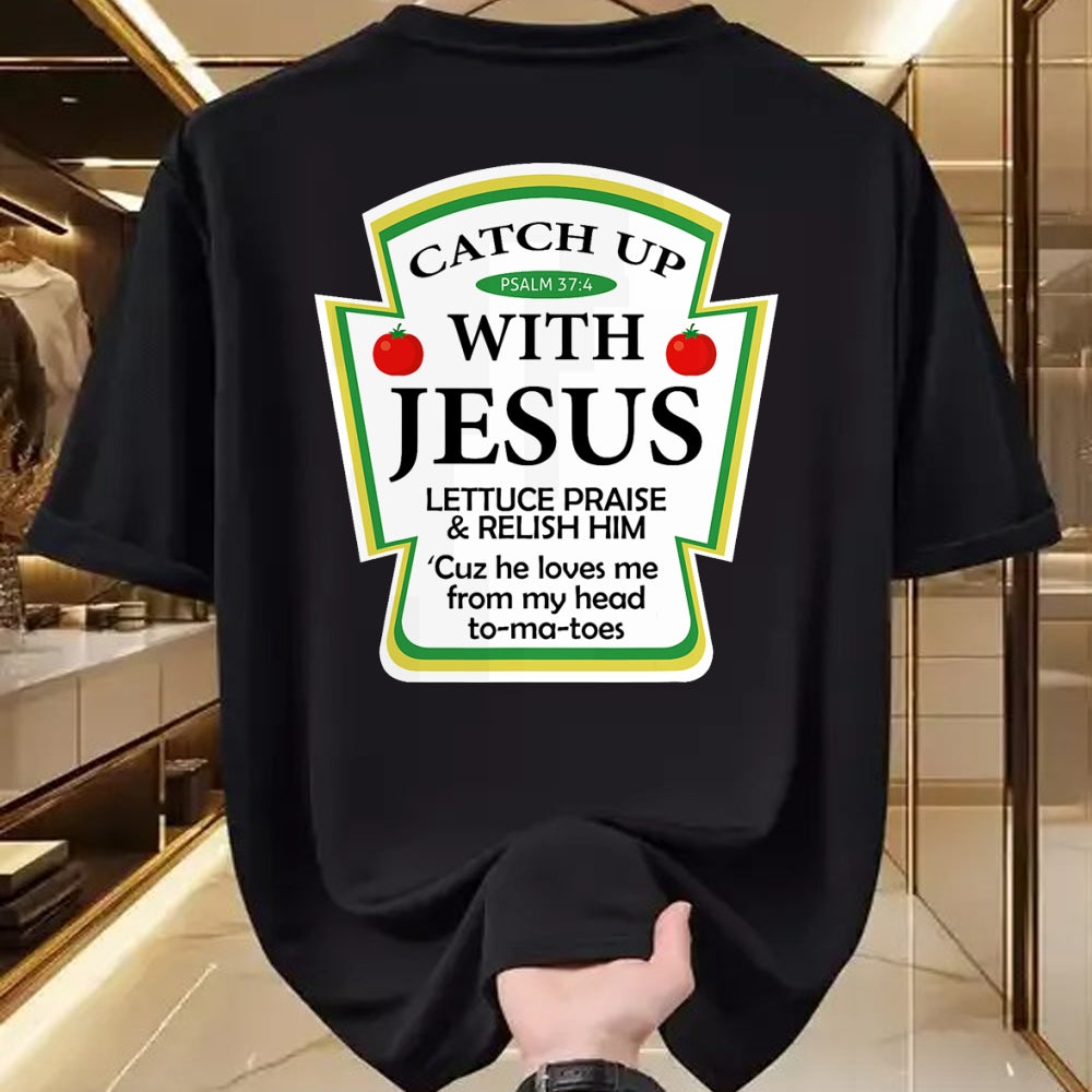 Christian Tee, Christian Faith Unisex T-Shirt/Hoodie/Sweatshirt HLT00 -  Catch Up With Jesus Ketchup Hoodie Funny Christian Gift T-Shirt