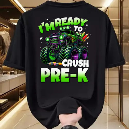 Best Student Shirt, Funny Back To School UnisexT-Shirt/Hoodie/Sweatshirt HLT00 - I_m Ready to Crush Pre-K Monster Truck Boys Back to School T-Shirt