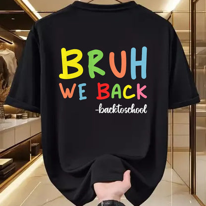 Best Student Shirt, Funny Back To School UnisexT-Shirt/Hoodie/Sweatshirt HLT00 - Bruh We Back First Day Of School Back To School For Teachers T-Shirt