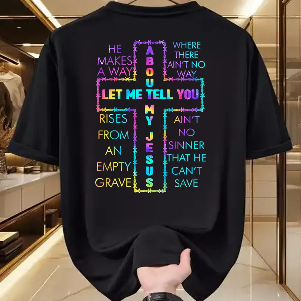 Christian Tee, Christian Faith Unisex T-Shirt/Hoodie/Sweatshirt HLT00 - Let Me Tell You About My Jesus Christian Bible God Tie Dye T-Shirt (1)