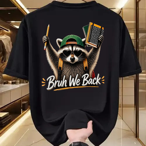 Best Student Shirt, Funny Back To School UnisexT-Shirt/Hoodie/Sweatshirt HLT00 - Funny Back to School Raccoon Bruh We Back for Boys Girls T-Shirt, Men, Black, 3X-Large
