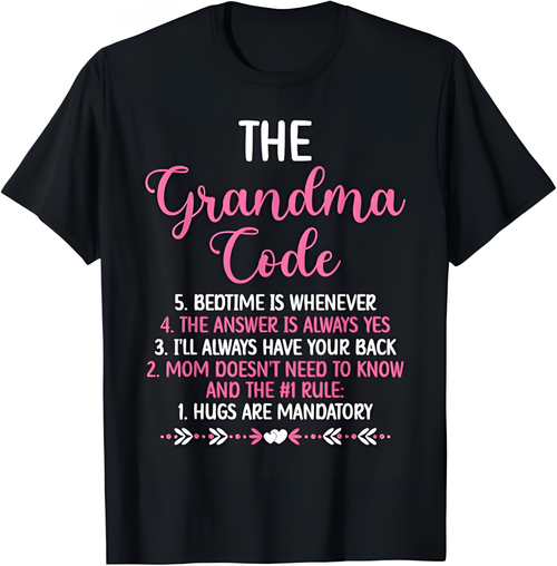 THE GRANDMA CODE T SHIRT - From grandma virgo00