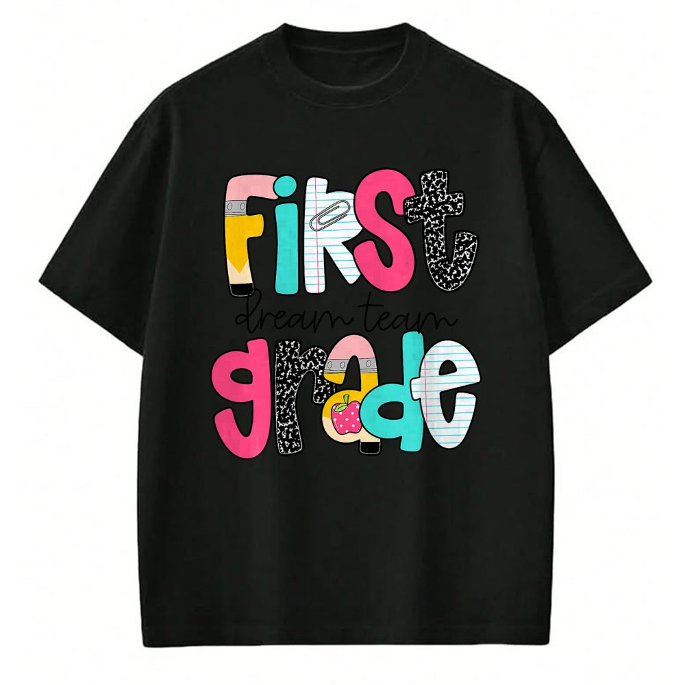 Best Student Shirt, Funny Back To School UnisexT-Shirt/Hoodie/Sweatshirt HLT00 - First Grade Dream Team Back to School 1st Grade Teacher T-Shirt