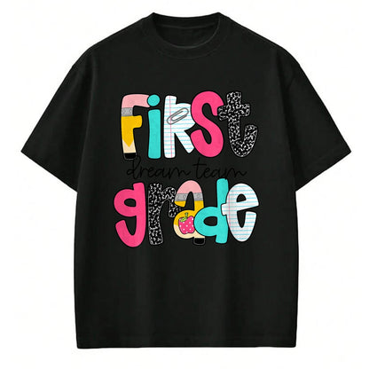 Best Student Shirt, Funny Back To School UnisexT-Shirt/Hoodie/Sweatshirt HLT00 - First Grade Dream Team Back to School 1st Grade Teacher T-Shirt