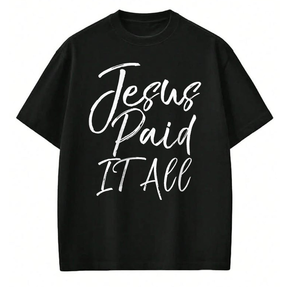 Christian Tee, Christian Faith Unisex T-Shirt/Hoodie/Sweatshirt HLT00 - Christian Salvation Quote Forgiveness Gift Jesus Paid it All T-Shirt