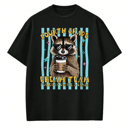 Best Student Shirt, Funny Back To School UnisexT-Shirt/Hoodie/Sweatshirt HLT00 - Fourth 4th Grade Dream Team Raccoon Teacher Back to School T-Shirt