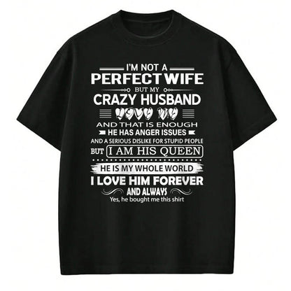 Christian Tee, Christian Faith Unisex T-Shirt/Hoodie/Sweatshirt HLT00 - I_m Not A Perfect Wife But My Crazy Husband Love Me Gifts Pullover Hoodie