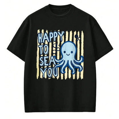 Best Student Shirt, Funny Back To School UnisexT-Shirt/Hoodie/Sweatshirt HLT00 - Happy to Sea You Teacher Sea Animals Back to School T-Shirt