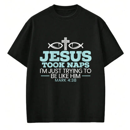 Christian Tee, Christian Faith Unisex T-Shirt/Hoodie/Sweatshirt HLT00 - Jesus Took Naps Religious Pastor Bible Scripture Christian T-Shirt