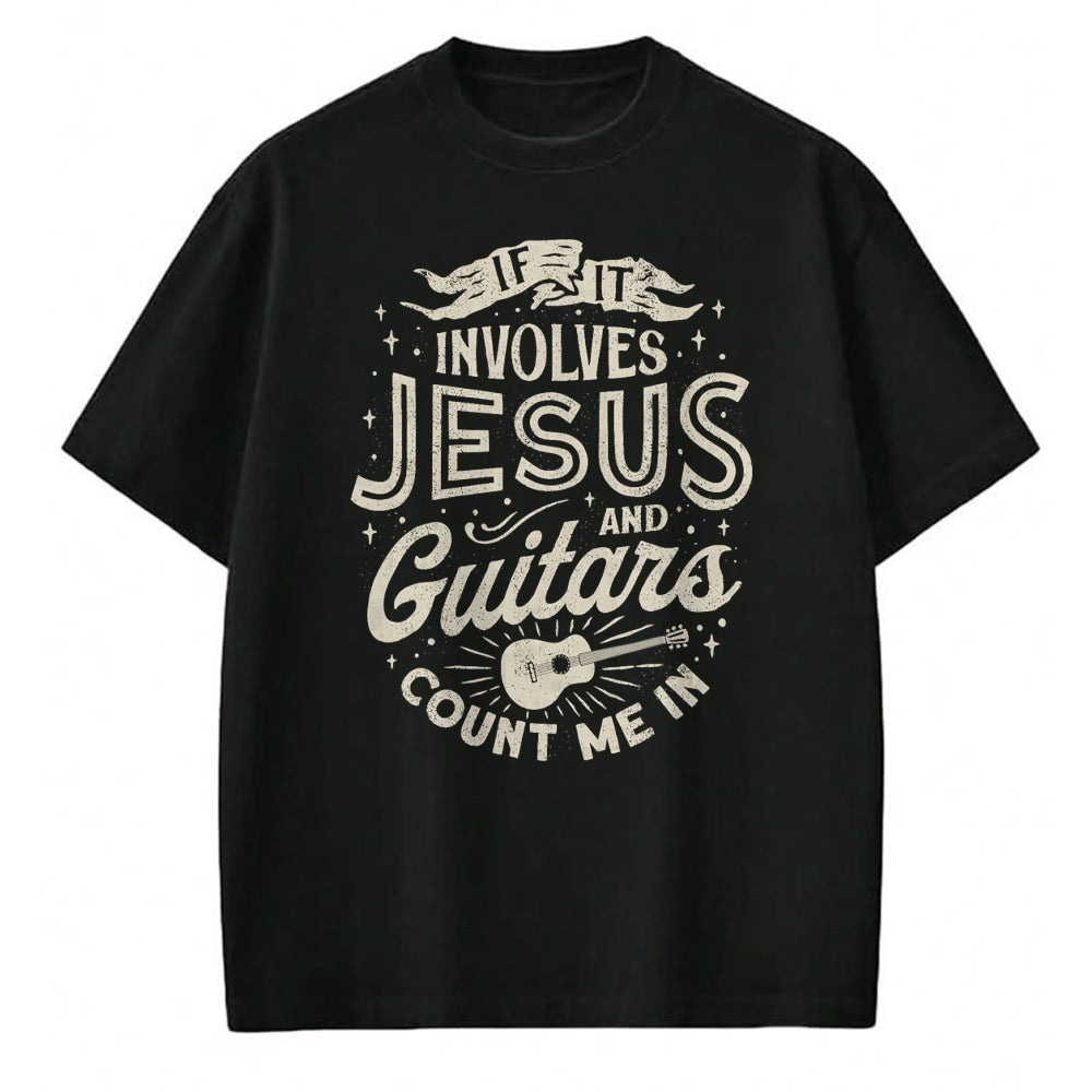Christian Tee, Christian Faith Unisex T-Shirt/Hoodie/Sweatshirt HLT00 - If It Involves Jesus And Guitars Guitarist Christian Music T-Shirt