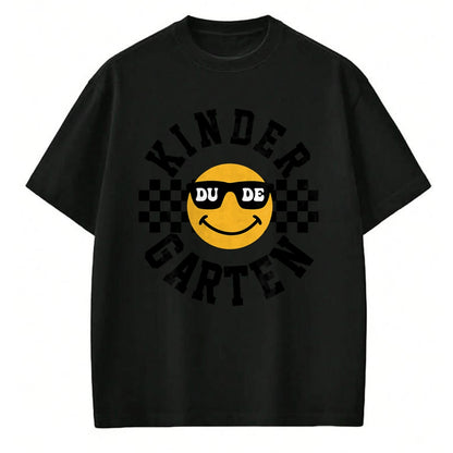 Best Student Shirt, Funny Back To School UnisexT-Shirt/Hoodie/Sweatshirt HLT00 - Kindergarten Dude Back To School Kinder Students Kids T-Shirt