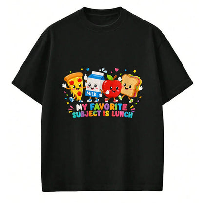 Best Student Shirt, Funny Back To School UnisexT-Shirt/Hoodie/Sweatshirt HLT00 - Back to School Funny My Favorite Subject is Lunch Students T-Shirt