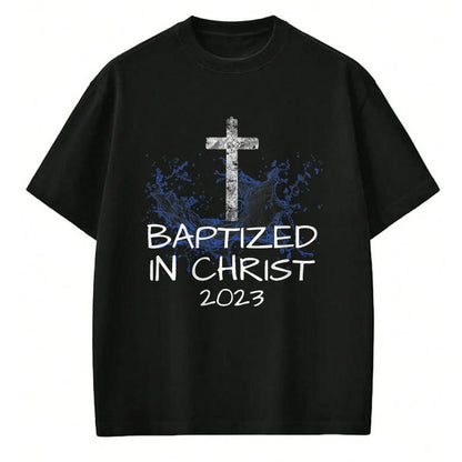 Christian Tee, Christian Faith Unisex T-Shirt/Hoodie/Sweatshirt HLT00 -  Baptized in Christ 2023 New Christian Baptism Convert Bible T-Shirt