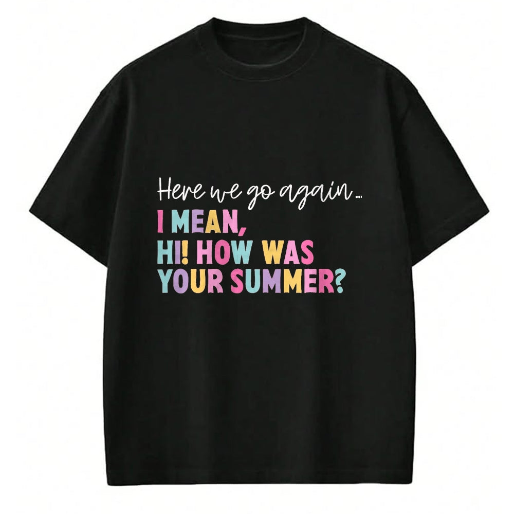 Best Student Shirt, Funny Back To School UnisexT-Shirt/Hoodie/Sweatshirt HLT00 - Here We Go Again Teacher Student First Day Back to School T-Shirt, Men, Black, 3X-Large