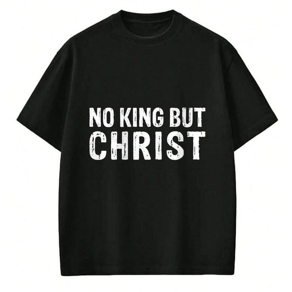 Christian Tee, Christian Faith Unisex T-Shirt/Hoodie/Sweatshirt HLT00 - Christian No King But Christ Christianity T-Shirt
