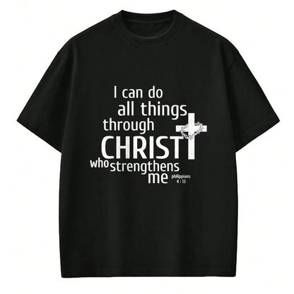 Christian Tee, Christian Faith Unisex T-Shirt/Hoodie/Sweatshirt HLT00 - I Can Do All Things Through Christ - Christian Gift T-Shirt T-Shirt