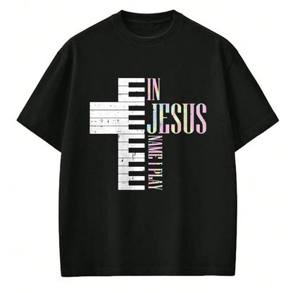 Christian Tee, Christian Faith Unisex T-Shirt/Hoodie/Sweatshirt HLT00 - Jesus Name I Play Piano Christian Pianist Men Women Kids T-Shirt