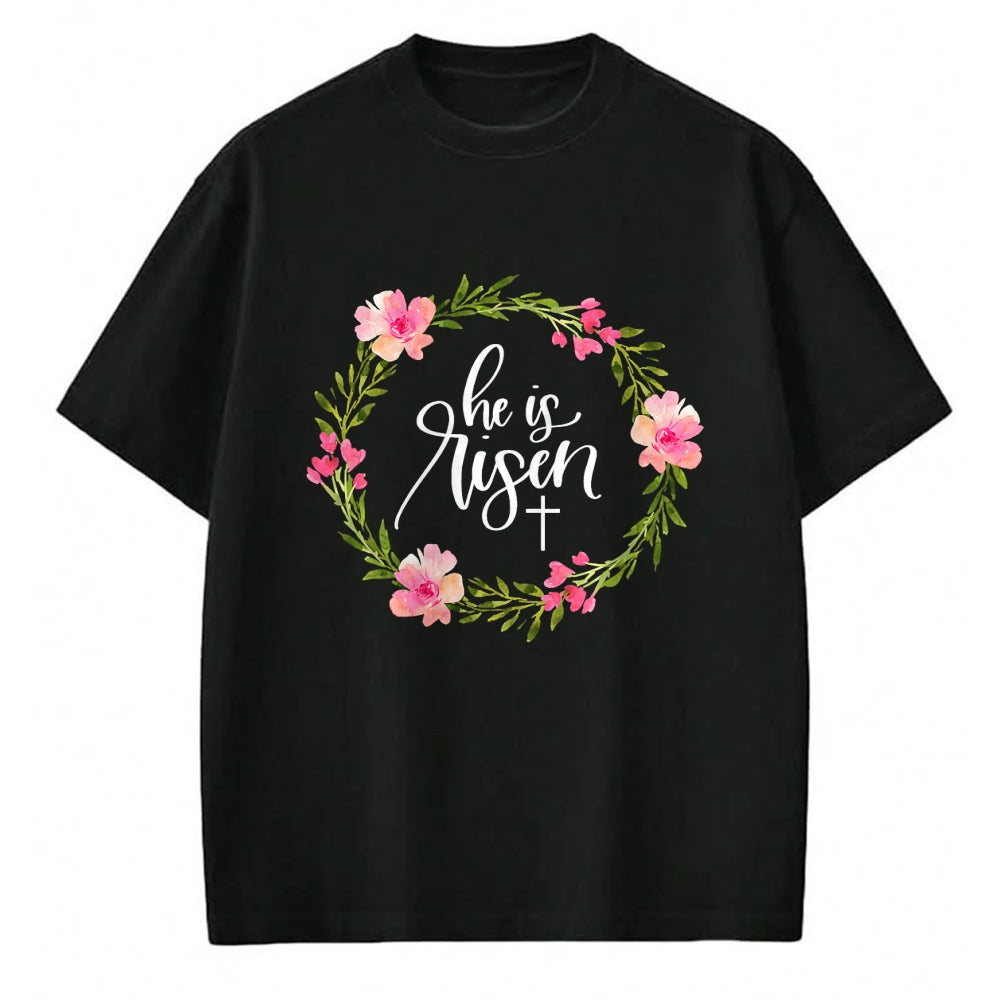 Christian Tee, Christian Faith Unisex T-Shirt/Hoodie/Sweatshirt HLT00 - He is Risen Jesus Christian Happy Easter Floral Wreath Shirt T-Shirt