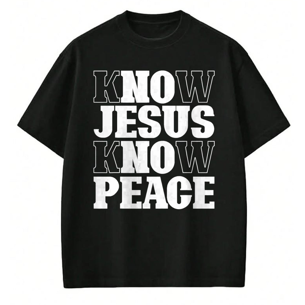 Christian Tee, Christian Faith Unisex T-Shirt/Hoodie/Sweatshirt HLT00 - Know Jesus Know Peace Religion God Church Christian Gifts T-Shirt