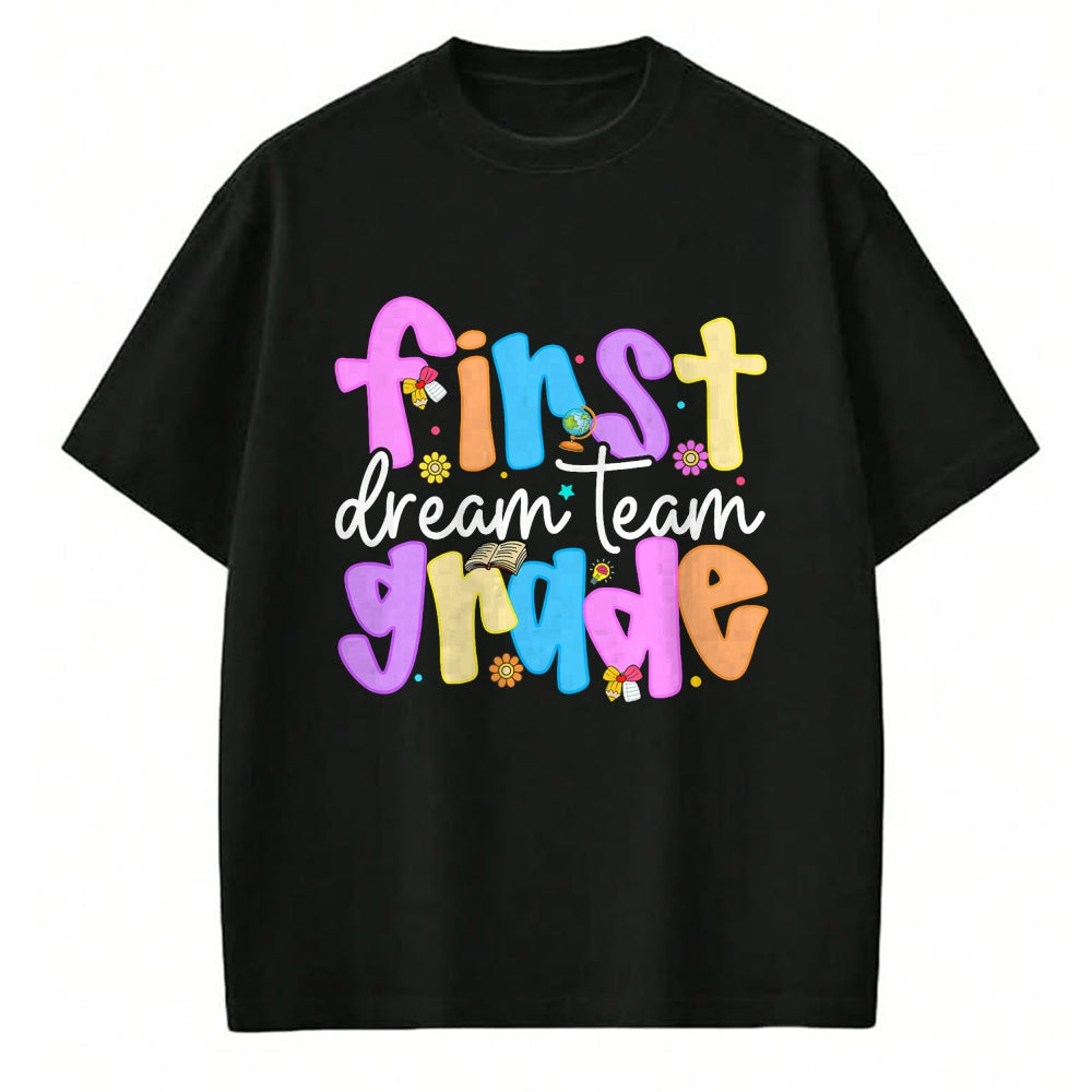 Best Student Shirt, Funny Back To School UnisexT-Shirt/Hoodie/Sweatshirt HLT00 - 1st Grade Dream Team Back to School Teacher Student Kids T-Shirt