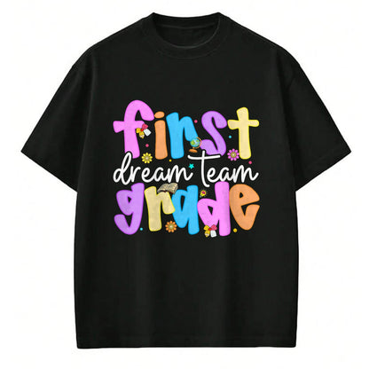 Best Student Shirt, Funny Back To School UnisexT-Shirt/Hoodie/Sweatshirt HLT00 - 1st Grade Dream Team Back to School Teacher Student Kids T-Shirt
