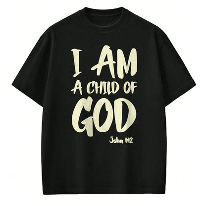 Christian Tee, Christian Faith Unisex T-Shirt/Hoodie/Sweatshirt HLT00 - I am a Child of God John 112 Have Faith in Jesus Christ T-Shirt
