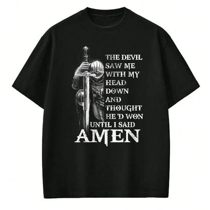 Christian Tee, Christian Faith Unisex T-Shirt/Hoodie/Sweatshirt HLT00 - Knight Templar Christian Warrior Of God Devil I Said Amen T-Shirt
