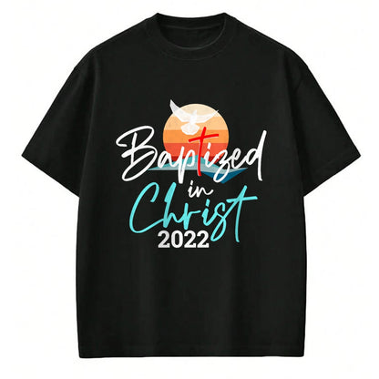Christian Tee, Christian Faith Unisex T-Shirt/Hoodie/Sweatshirt HLT00 -  Baptized In Christ Baptism Catholic Christian Jesus T-Shirt
