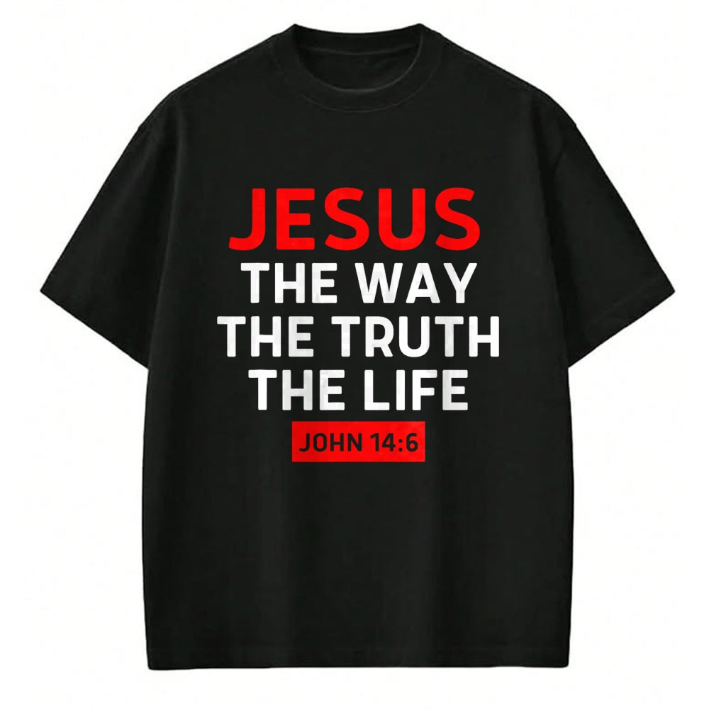 Christian Tee, Christian Faith Unisex T-Shirt/Hoodie/Sweatshirt HLT00 - Jesus The Way Truth Life John 14 6 Christian Bible Verse T-Shirt