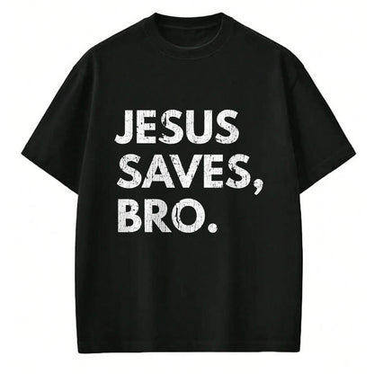 Christian Tee, Christian Faith Unisex T-Shirt/Hoodie/Sweatshirt HLT00 - Jesus Saves Bro Vintage Pro Christian Religious Believer T-Shirt