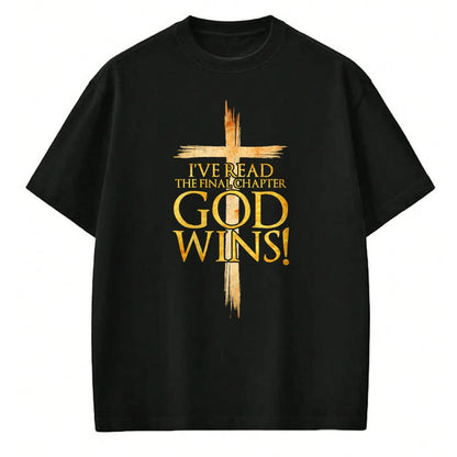 Christian Tee, Christian Faith Unisex T-Shirt/Hoodie/Sweatshirt HLT00 - I_ve Read the Final Chapter God Wins Christian Faith Cross T-Shirt