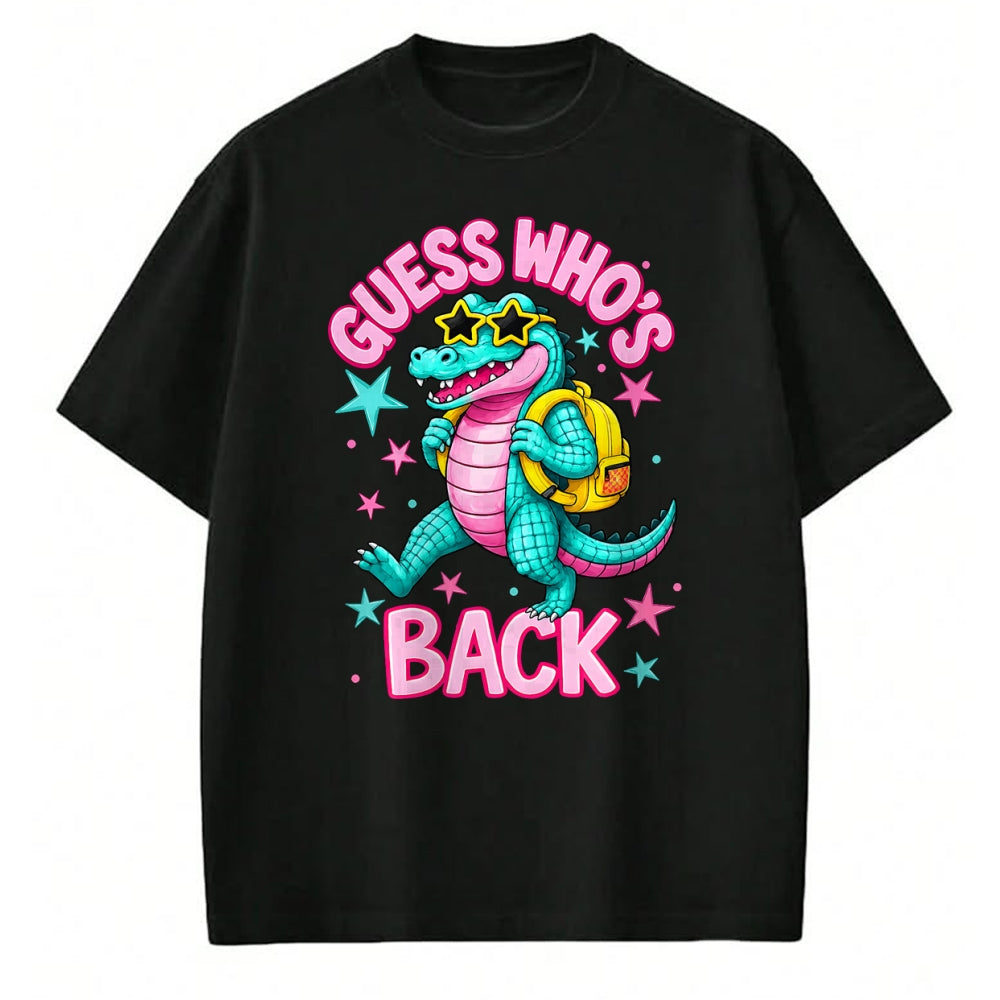 Best Student Shirt, Funny Back To School UnisexT-Shirt/Hoodie/Sweatshirt HLT00 - Guess Who_s Back Alligator Back to School Boy Girl Teacher T-Shirt