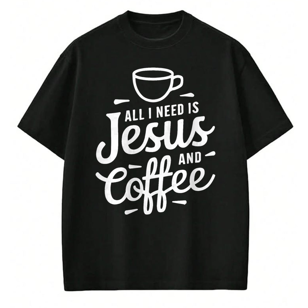 Christian Tee, Christian Faith Unisex T-Shirt/Hoodie/Sweatshirt HLT00 -  All I Need Is Jesus And Coffee Shirt Men Women Religious T-Shirt