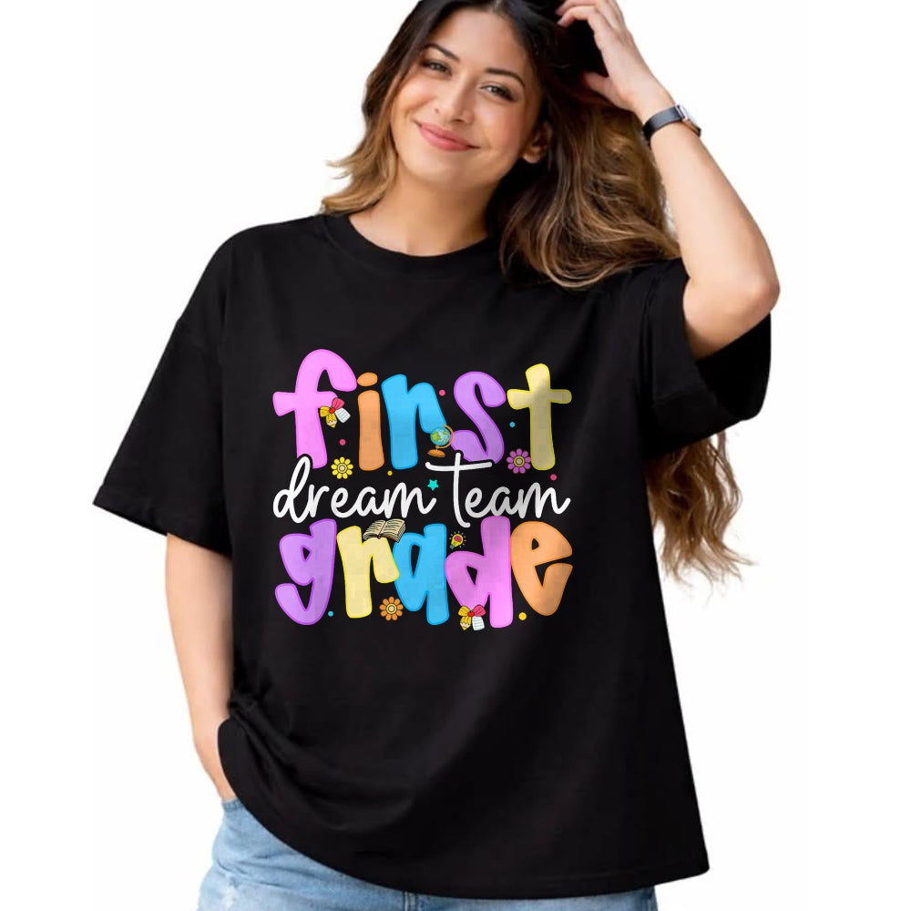 Best Student Shirt, Funny Back To School UnisexT-Shirt/Hoodie/Sweatshirt HLT00 - 1st Grade Dream Team Back to School Teacher Student Kids T-Shirt