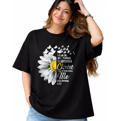 Christian Tee, Christian Faith Unisex T-Shirt/Hoodie/Sweatshirt HLT00 - I Can Do All Things Through Christ - Daisy Flower Religious T-Shirtrist - Christian Gift T-Shirt T-Shirt (Copy)