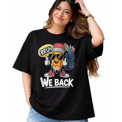 Best Student Shirt, Funny Back To School UnisexT-Shirt/Hoodie/Sweatshirt HLT00 - Bruh We Back Cute Pencil Teacher Student Boys Back to School T-Shirt, Men, Black, 3X-Large
