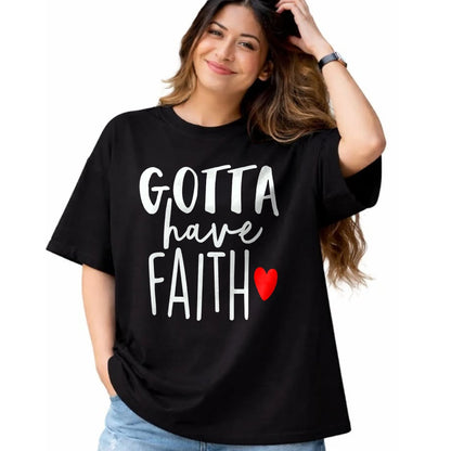 Christian Tee, Christian Faith Unisex T-Shirt/Hoodie/Sweatshirt HLT00 - Jesus Christ Catholic Christian Gotta Have Faith T-Shirt (1)