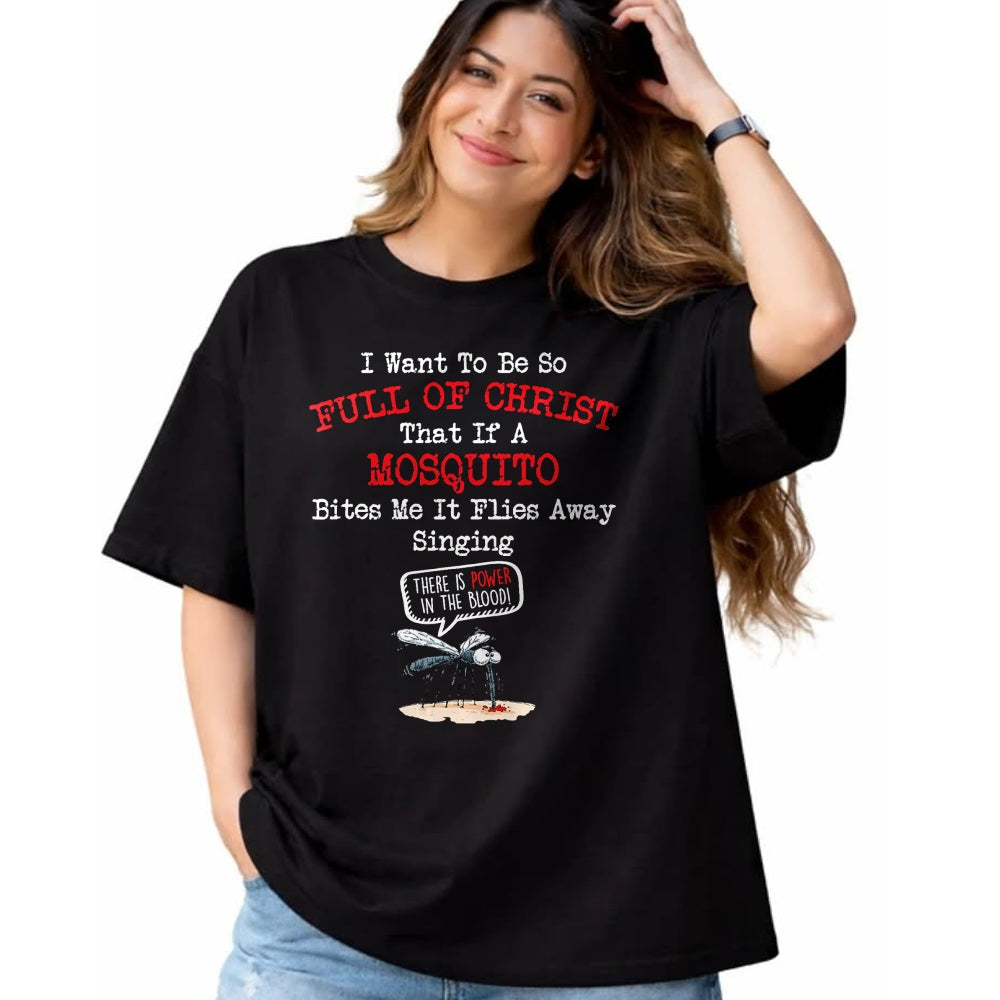 Christian Tee, Christian Faith Unisex T-Shirt/Hoodie/Sweatshirt HLT00 - Mosquito Joke Funny Christian Bible Jesus Christ T-Shirt