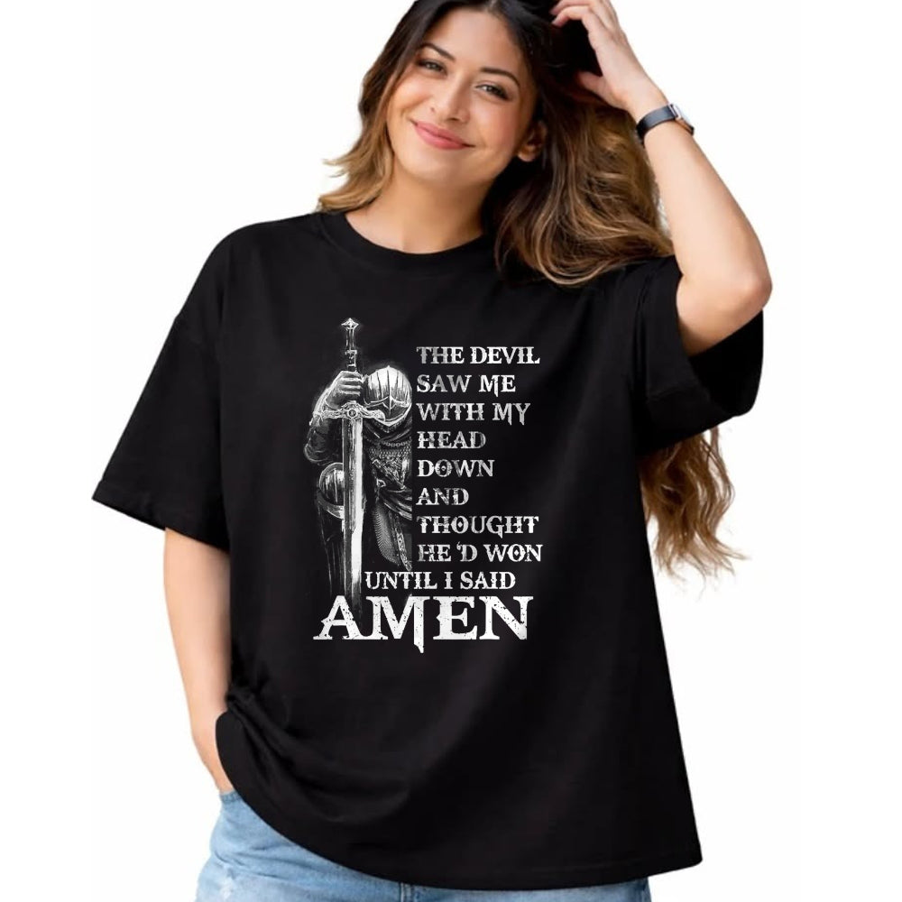 Christian Tee, Christian Faith Unisex T-Shirt/Hoodie/Sweatshirt HLT00 - Knight Templar Christian Warrior Of God Devil I Said Amen T-Shirt