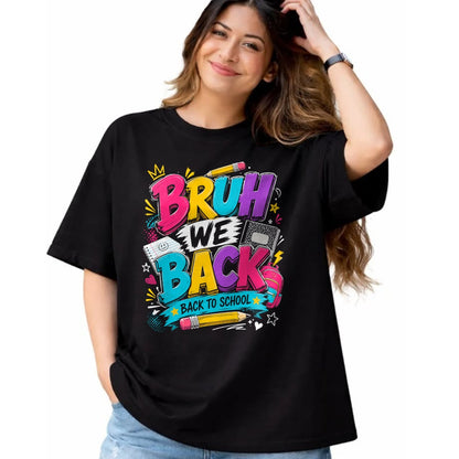 Best Student Shirt, Funny Back To School UnisexT-Shirt/Hoodie/Sweatshirt HLT00 - Bruh We Back First Day of School Funny Student Teacher Kids T-Shirt (2)