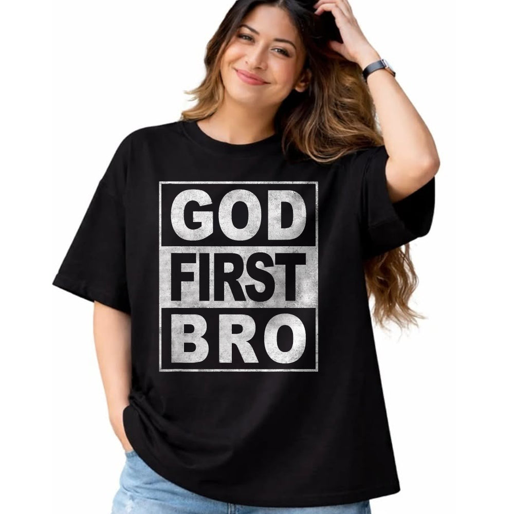 Christian Tee, Christian Faith Unisex T-Shirt/Hoodie/Sweatshirt HLT00 - GOD FIRST BRO CHRISTIAN FAITH JESUS T-Shirt